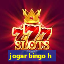 jogar bingo h